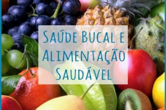 Uma dieta saudável é importante para a saúde bucal